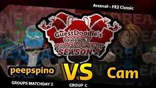 🔴GuestDoodle's Crazy Tournament Season 2 │peepspino vs Cam│Matchday 2🔴