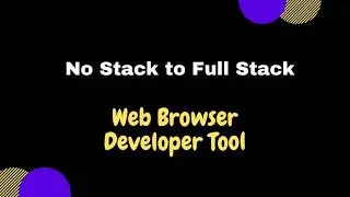 Web Browser Web Developer Tool || Beginner Friendly| In Hindi