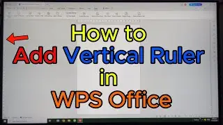 How to Add Vertical Ruler in WPS OFFICE