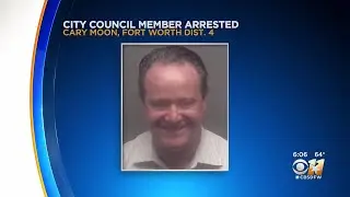 Fort Worth City Council Member Cary Moon Arrested For DWI In Burleson