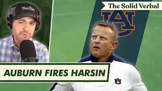 Bryan Harsin FIRED from Auburn Football | Reaction and Potential Candidates