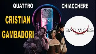 4 Chiacchere con Cristian Gambadori [Bad Vices Games]
