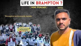 COMING TO CANADA IN 2025 || LIFE IN BRAMPTON CANADA 2025 || INDIANS IN CANADA || MR PATEL ||