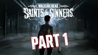 The Walking Dead: Saints & Sinners VR &ndash; Part 1 | Meta Quest 3 Gameplay #abcgamingworld #walkingdead