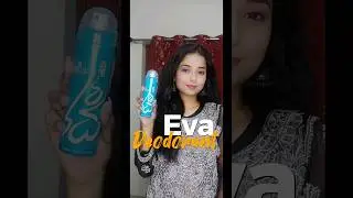 Eva Deodorant || Best fragrance|| Affordable product #makeup #shorts