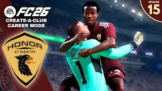 HUGE RIVALRY RESULT SPARKS MOMENTUM | FC 26 Create-a-Club Career Mode Series | Episode 15