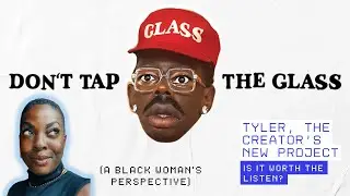 An Honest Opinion on Tyler, the Creator&rsquo;s New Project: DON&rsquo;T TAP THE GLASS