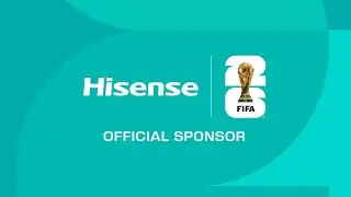 Hisense at IFA 2025 | The Official Sponsor of the FIFA World Cup 2026™