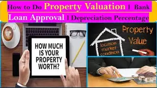 Valuation of a House for Bank Loan Approval l Property Valuation l House Estimation  Bank valuation
