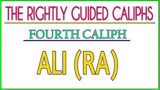 Brief Life Story Of Ali Ibn Abi Talib (RA) [4th Caliph] | Adnan Rashid