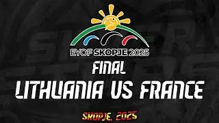 LITHUANIA - FRANCE // EYOF SKOPJE 2025 // U18 MEN 3X3 BASKETBALL // FINAL GAME