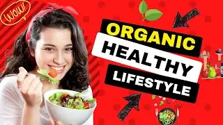 Organic Healthy Lifestyle | Sustainable Living Guide #organiclifestyle