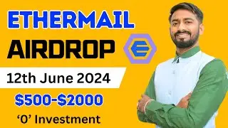 $500- $2000 Free Airdrop | 12th June 2024 | Ethermail Airdrop Confirmed | O2 Trader