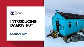 Introducing Damoy Hut, Dorian Bay, Antarctica