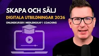Skapa en digital utbildning 2026 och s&auml;lj din kunskap ist&auml;llet f&ouml;r din tid