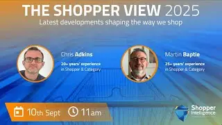 The UK Shopper View 2025 (Part 1) &ndash; Key Retail Trends & Insights | Shopper Intelligence