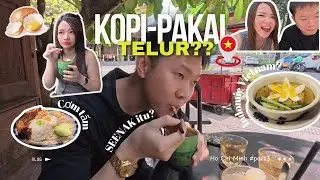 KOPI PAKAI TELUR?! Ternyata SEENAK itu! Kuliner Dan Cafe Vietnam! Vlog Ho Chi Minh Part 3