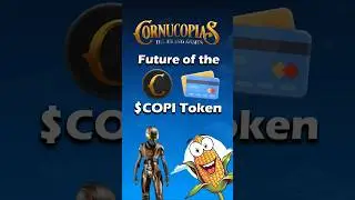 118-1 Future of the $COPI Token Cornucopias Web3 Game