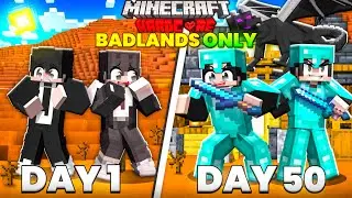 We Survived 50 Days in BADLANDS Minecraft..!