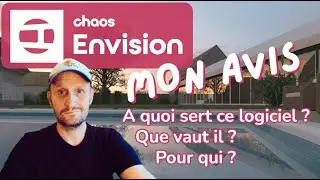 D&eacute;couverte du logiciel ENVISION de CHAOS