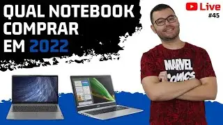Qual notebook comprar em 2022 os melhores notebooks custo benef&iacute;cio &ndash; Live 45