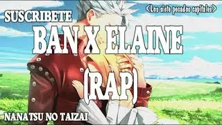 BAN X ELAINE (EPIC RAP) ▬ MARLON (SkyClouD) Nanatzu No Taizai