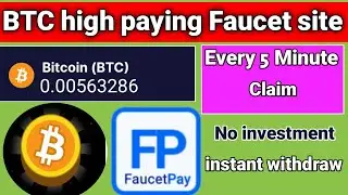 BTC high paying Faucet site / Every 5 Minute claim / instant withdraw / #Bitcoin #faucetpay