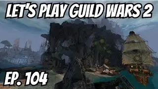 Southsun Cove | Episode 104 | Let's Play Guild Wars 2