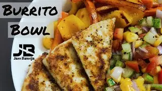 Burrito Bowl Recipe | Burrito Bowl | Mexican Burrito Bowl | Cottage Cheese | Vegetarian |  Easiest |