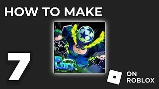 Как создать игру типа BLUE LOCK RIVALS в ROBLOX STUDIO | 6