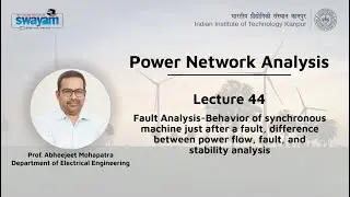 Lecture 44: Fault analysis-Behavior of synchronous machine just after a fault,