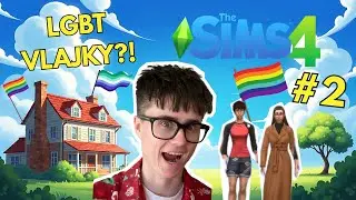 VĚŠÍM LGBT VLAJKY PO CELÉM BARÁKU!🏳️‍🌈 | THE SIMS 4 | EP. 2