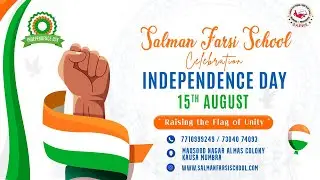 79th Independence Day Celebration 25-26|Salman Farsi School|Mumbra#independenceday #army#tiranga  