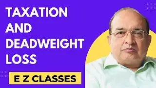 Taxation  and Deadweight Loss