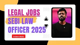 LLB Jobs | SEBI Legal Officer Notification Out | Criteria, Qualification & Application Fee | Law Job