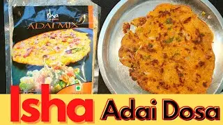 Adai Dosa | Isha Life Product Adai Dosa Mix | Instant Adai Dosa