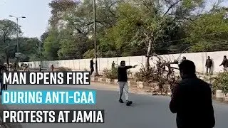 Man opens fire during anti CAA protests at Jamia