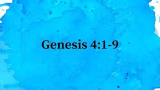 Genesis 4:1-9 | Cain & Abel | Akshay Poojary