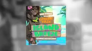 General Trix - Island Breeze (Soundalize it! Records)