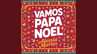 Vamos Pap&aacute; Noel