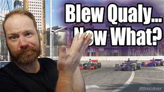 Blew Qualy&hellip; Now What? | Indy NXT at Long Beach