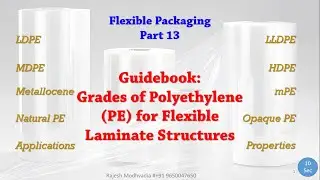 Guidebook: Grades of Polyethylene (PE) for Flexible Laminate Structures. Flexible Laminate Part 13