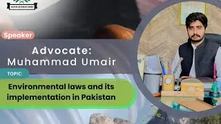 Environment Laws and it's Implementation in Pakistan