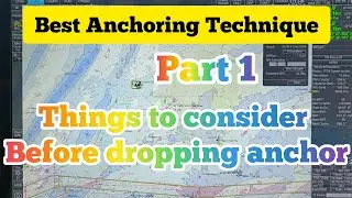 187:Best Anchoring Technique - things to consider before dropping anchor Part 1
