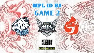 EVOS VS AURA FIRE GAME 2 | MPL ID S8