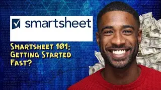 Smartsheet 101 Getting Started Fast