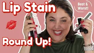 LIP STAIN Round Up! BEST & WORST!