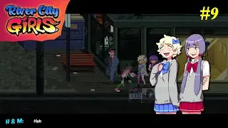River City Girls Part 9 Gameplay Walkthrough Gaming Games Ghi Plays