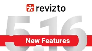 Revizto 5.16: Check Out What’s New