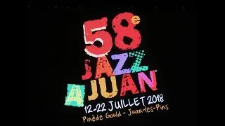 58&deg; FESTIVAL JAZZJUAN 2018 LIVE CLIPS CONCERT @ PINETE GOULD JUAN LES PINS - FRANCE 12-22 JULY 2018